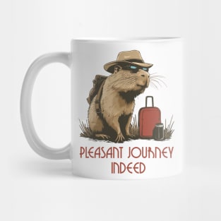 Capybara travel pleasant journey indeed Mug